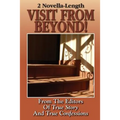 2 Novella-Length: Visit From Beyond