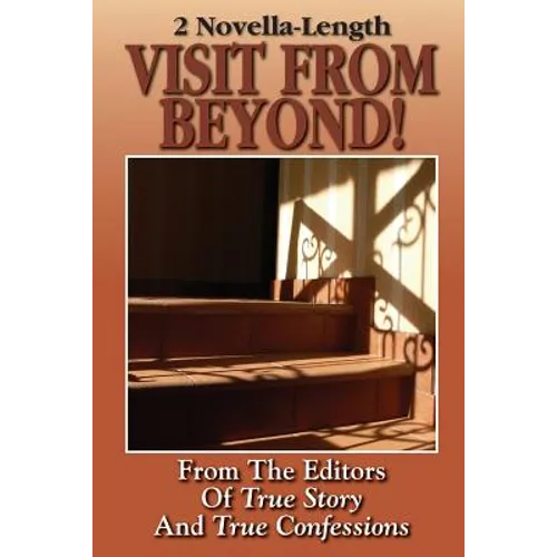 2 Novella-Length: Visit From Beyond