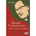Moral Consistency with Lonergan's Thought