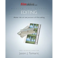 FilmSkills Editing: Master the Art and Process of Film Editing
