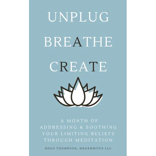 A Month of Addressing & Soothing Your Limiting Beliefs Through Meditation