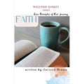 Welcome Basket Series Faith Core Principles of Our Journey