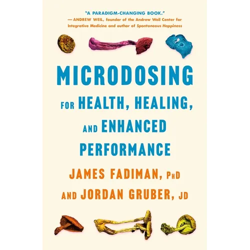 Microdosing for Health, Healing, and Enhanced Performance