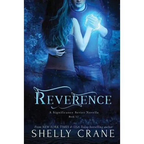 Reverence: A Significance Series Novella