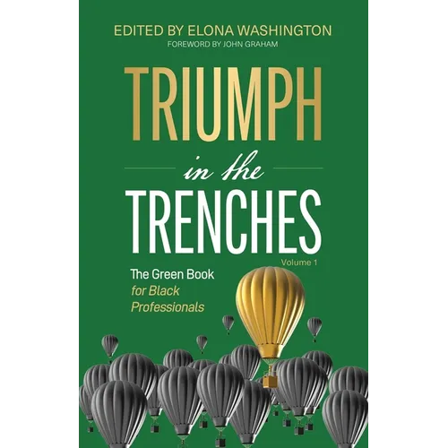 Triumph in the Trenches: The Green Book for Black Professionals