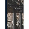 The Faith Of A Moralist
