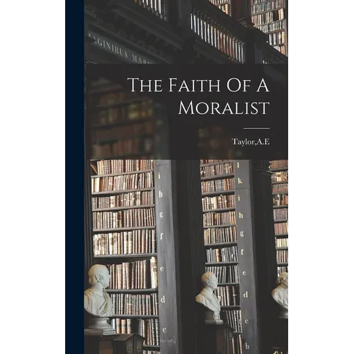The Faith Of A Moralist