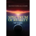 Spectrum of Reality: Sufi Insights