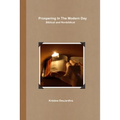 Prospering In The Modern Day: Biblical and Nonbiblical