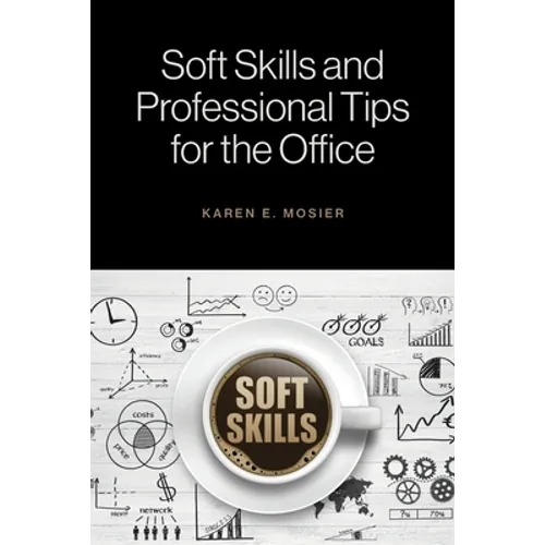 Soft Skills and Professional Tips for the Office