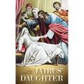 Jairus' Daughter