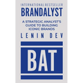 Brandalyst: A Strategic Analyst's Guide to Building Iconic Brands