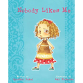 Nobody Likes Me