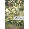 Anti Fungal Properties in Herbs