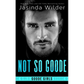 Not So Goode