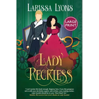 Lady Reckless: Large Print Edition