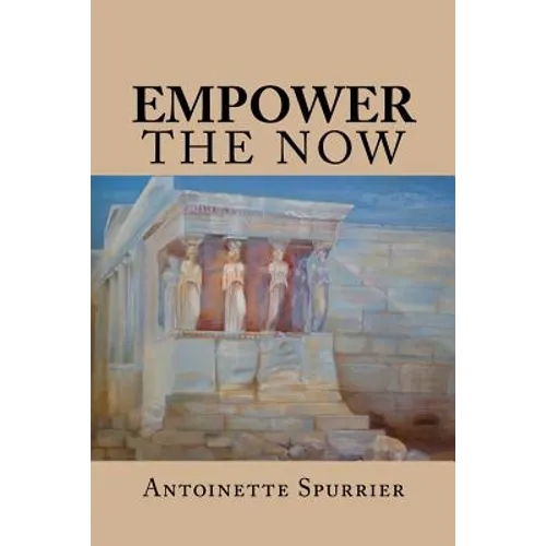 Empower the Now