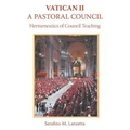 Vatican II: A Pastoral Council, Hermeneutics of Council Teaching
