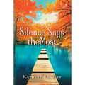 Silence Says the Most: An Olivia Penn Mystery