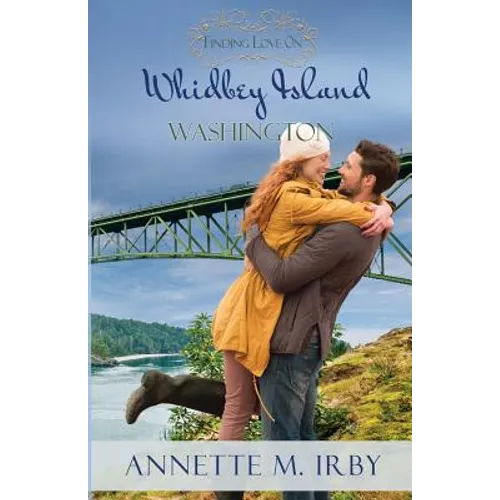 Finding Love on Whidbey Island, Washington