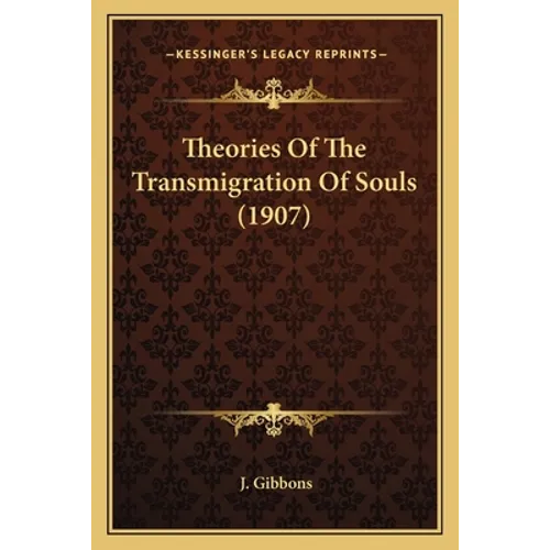 Theories Of The Transmigration Of Souls (1907)