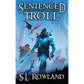 Sentenced to Troll