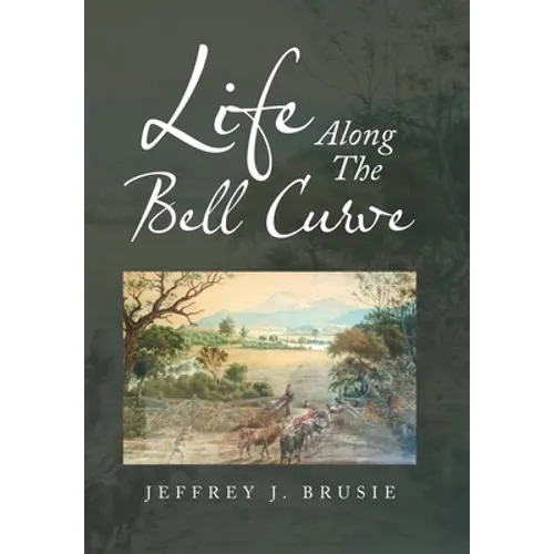 Life Along the Bell Curve