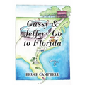 Gussy & Jeffery Go to Florida
