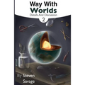 Way With Worlds Book 2: Details And Discussion