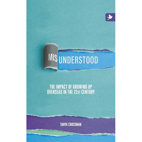 Misunderstood: The impact of growing up overseas in the 21st century