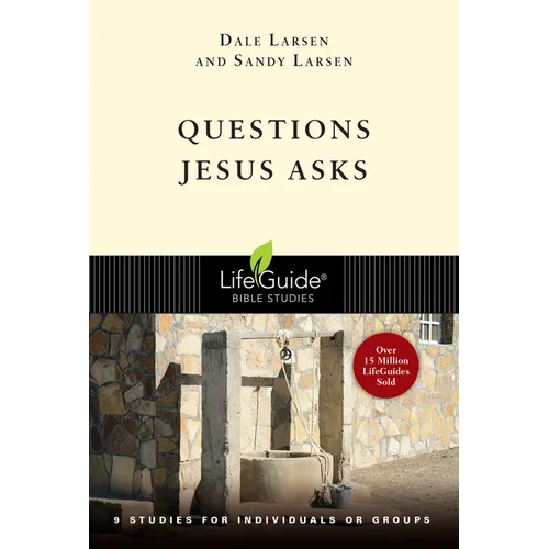 Questions Jesus Asks