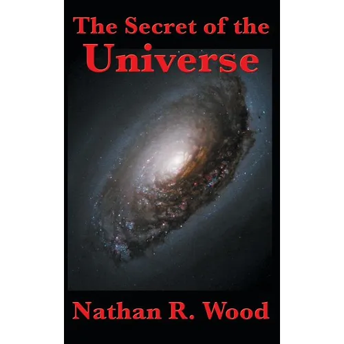 The Secret of the Universe