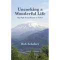 Uncorking A Wonderful Life