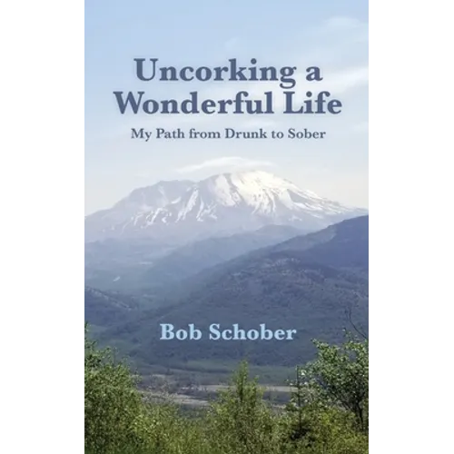 Uncorking A Wonderful Life
