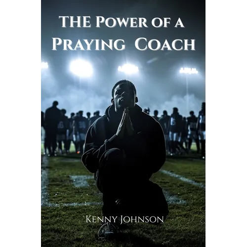 The Power of a Praying Coach