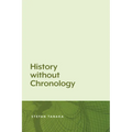 History Without Chronology