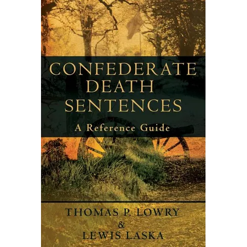 Confederate Death Sentences: A Reference Guide
