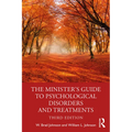 The Minister's Guide to Psychological Disorders and Treatments