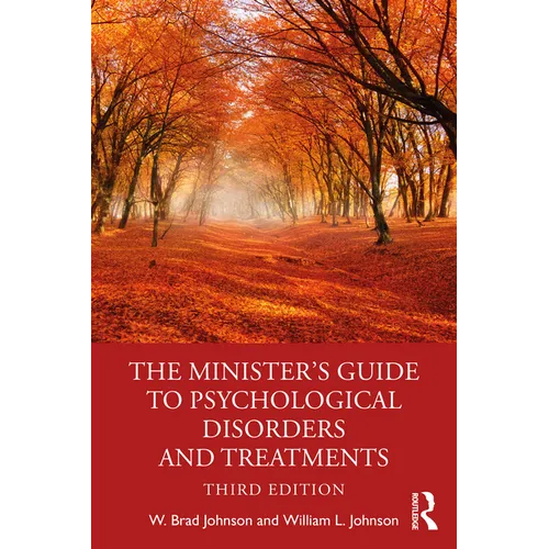 The Minister's Guide to Psychological Disorders and Treatments