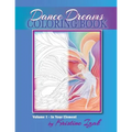 Dance Dreams Coloring Book: 22 designs to inspire the dancing spirit