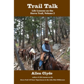 Trail Talk: Life Lessons on the Sierra Trail, Volume 2