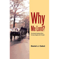 Why Me Lord?: The Amelia Sambula Story Turning Tragedy Into Triumph