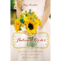 Autumn Brides: A Year of Weddings Novella Collection