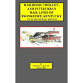 Frankfort Railroad (hard bound)