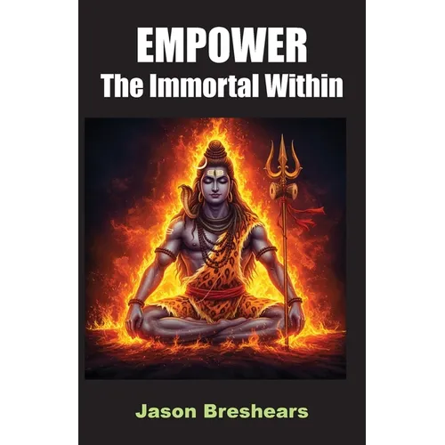 Empower the Immortal Within