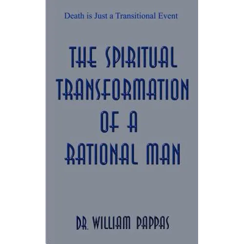 The Spiritual Transformation of a Rational Man