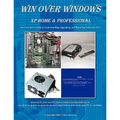 Win Over Windows, XP Home & Professional: A Consumers Guide to Understanding, Upgrading, and Repairing Your Own PC