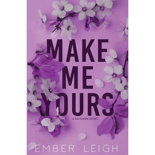Make Me Yours (Alternate Paperback)