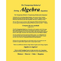The Transposing Method of Solving ALGEBRA Equations: The Transposing Method is Transforming Mathematics Education