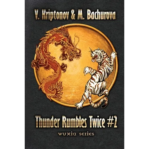 Thunder Rumbles Twice (Wuxia Series Book #2)